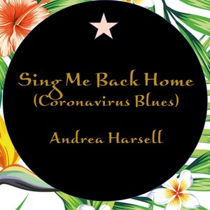 Sing Me Back Home(Coronavirus Blues)