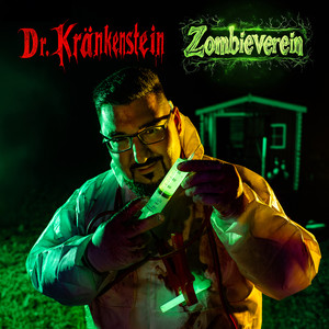 Dr. Kränkenstein Zombieverein (Explicit)