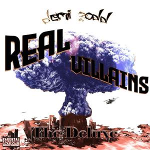 Real Villains The Deluxe (Explicit)