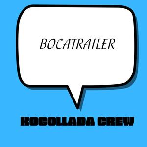 Bocatrailer (Explicit)