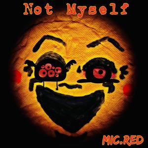 Not Myself (Explicit)