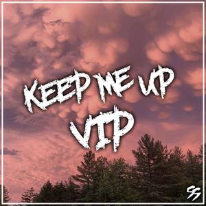 Keep Me Up(VIP)