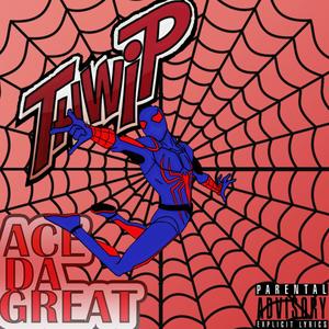 Ace Da Great (Explicit)