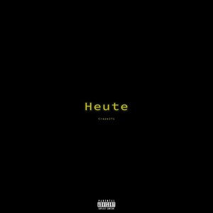 Heute (Explicit)