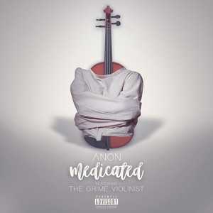 Medicated (Explicit)
