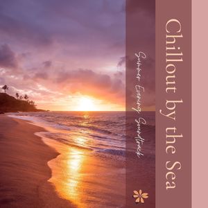 Chillout by the Sea