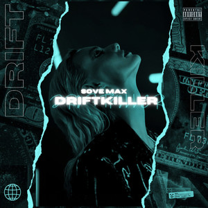 Drift Killer (Explicit)