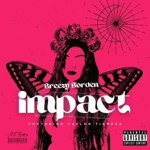 Impact (feat. Taylor Tigress) [Explicit]