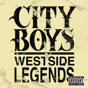 City Boys Westside Legends (Explicit)