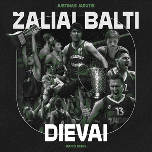 Žaliai Balti Dievai (Matto Remix)