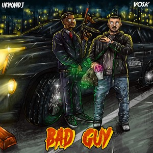 Bad Guy (Explicit)