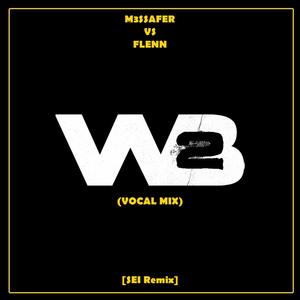 Wlid Bourouba #2 (Sei Remix)