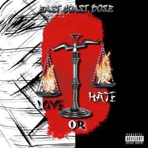 Love or Hate (Explicit)