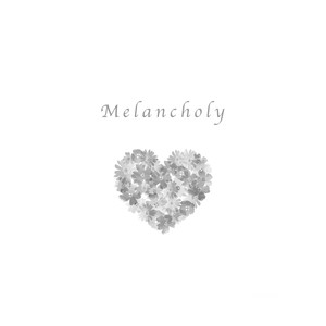 Melancholy