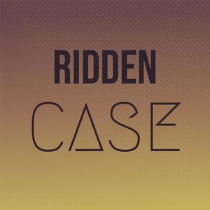 Ridden Case