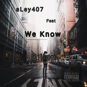 We Know (Explicit)