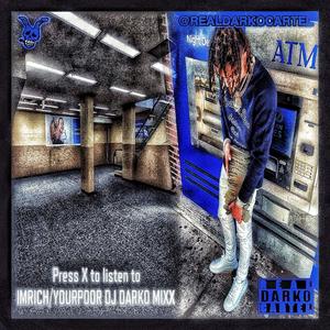 IMRICH/YOURPOOR PUNCHMADE DEV DJ DARKO MIXX (feat. DJ DARKO & Punchmade Dev) (Explicit)
