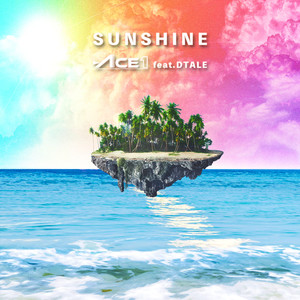 SUNSHINE(feat. DTALE)