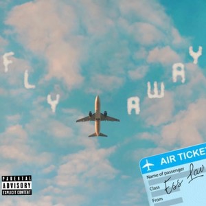 Fly Away (Explicit)