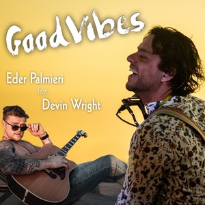 Goodvibes(feat. Devin Wright)