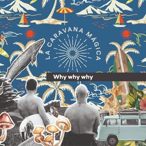 Why Why Why (feat. Mito Rompe)