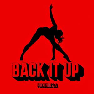 BACK IT UP