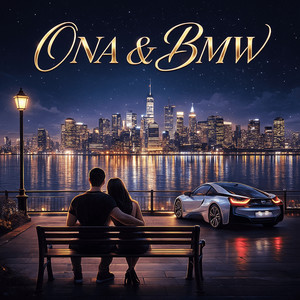 ONA & BMW