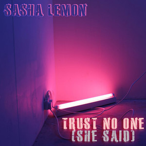 Trust No One(She Said) (Original Mix)
