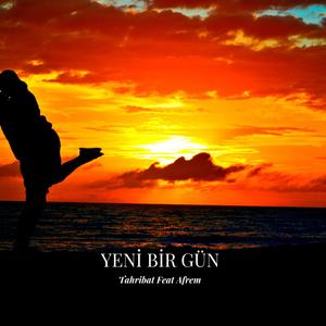 Yeni Bir Gün (feat. Afrem)