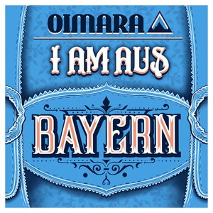 I am aus Bayern (Explicit)