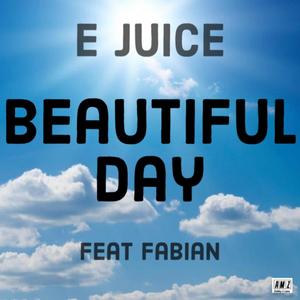 Beautiful Day (feat. Fabian) (Explicit)