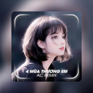 4 Mùa Thương Em Remix (BEAT)
