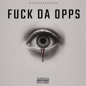 **** Da Opps (Explicit)