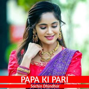 Papa Ki Pari