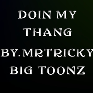 Doin My Thang (Explicit)