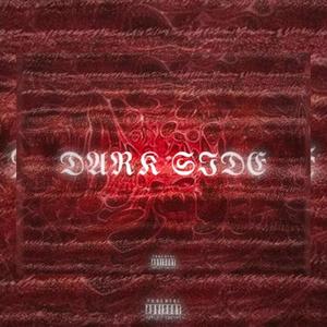 DARK SIDE (feat. DejnyX) (Explicit)