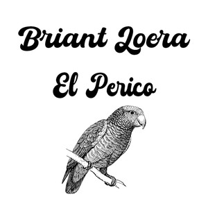 El Perico (Explicit)