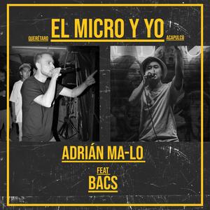 El Micro y Yo (feat. Bacs) [Explicit]