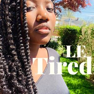 Tired (Explicit)
