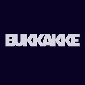 BUKKAKKE (Explicit)