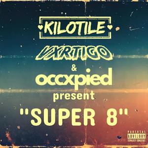 Super 8 (Explicit)