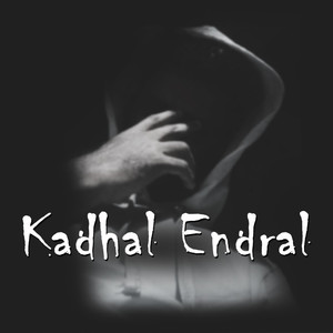 Kadhal Endral (Instrumental Version)