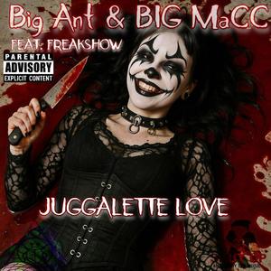 Juggalette Love (feat. Freakshow) (Explicit)