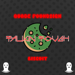 Quade PoundSign - Talkin Tough (Explicit)