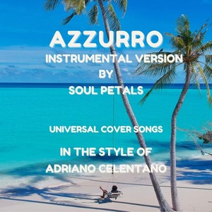 Azzurro (Instrumental Version) [In the Style of Adriano Celentano] [feat. Vibes Garden]