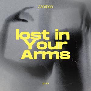 Lost in Your Arms (feat. LIEFDE)