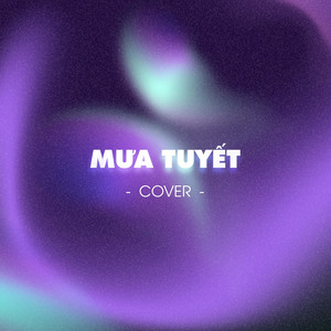 Mưa Tuyết (COVER版)