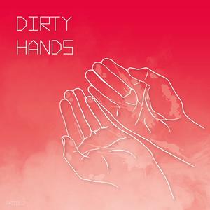 Dirty Hands (feat. Kamden)