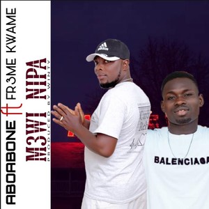 M3wi Nipa (Explicit)