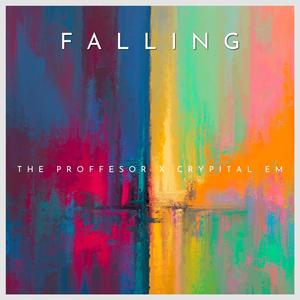 Falling (feat. Crypital Em) (Explicit)